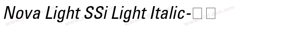 Nova Light SSi Light Italic字体转换